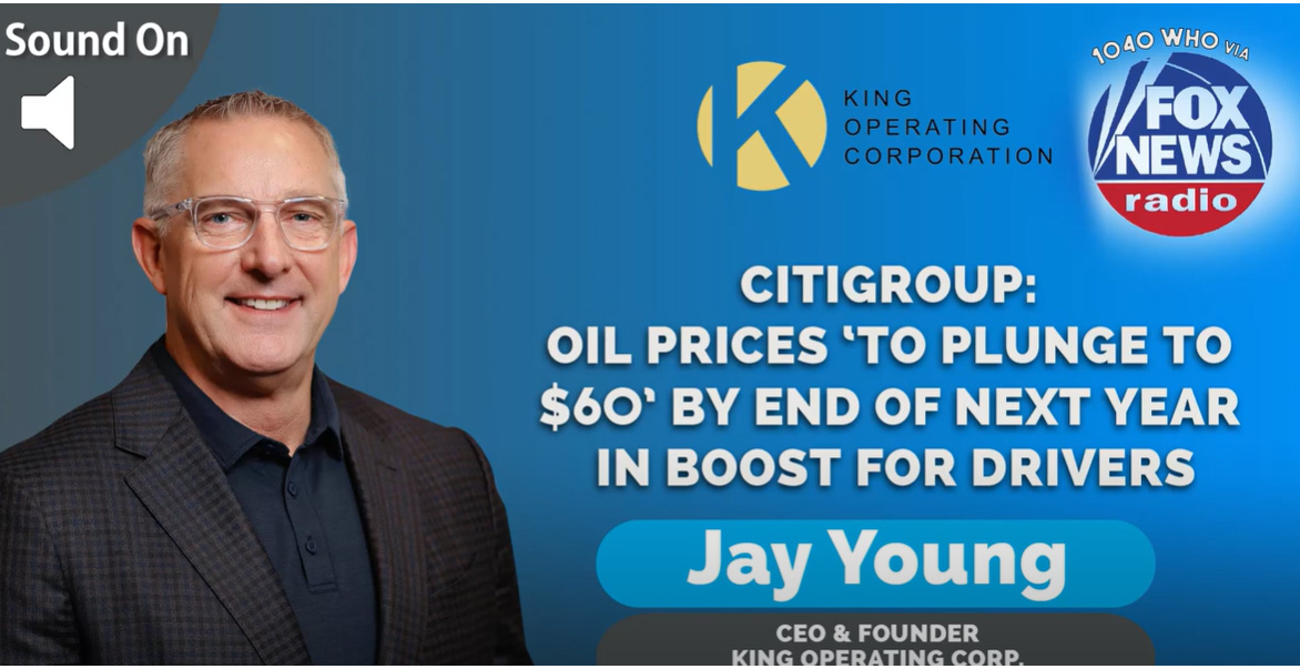 King Founder & CEO Jay R. Young Talks Oil Prices with Fox Radio